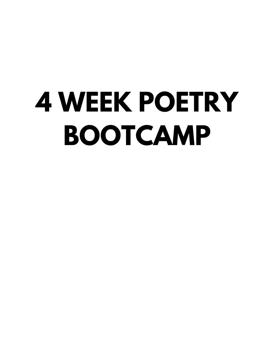 The Poet's Foundation: 4-Week Poetry Collection Bootcamp