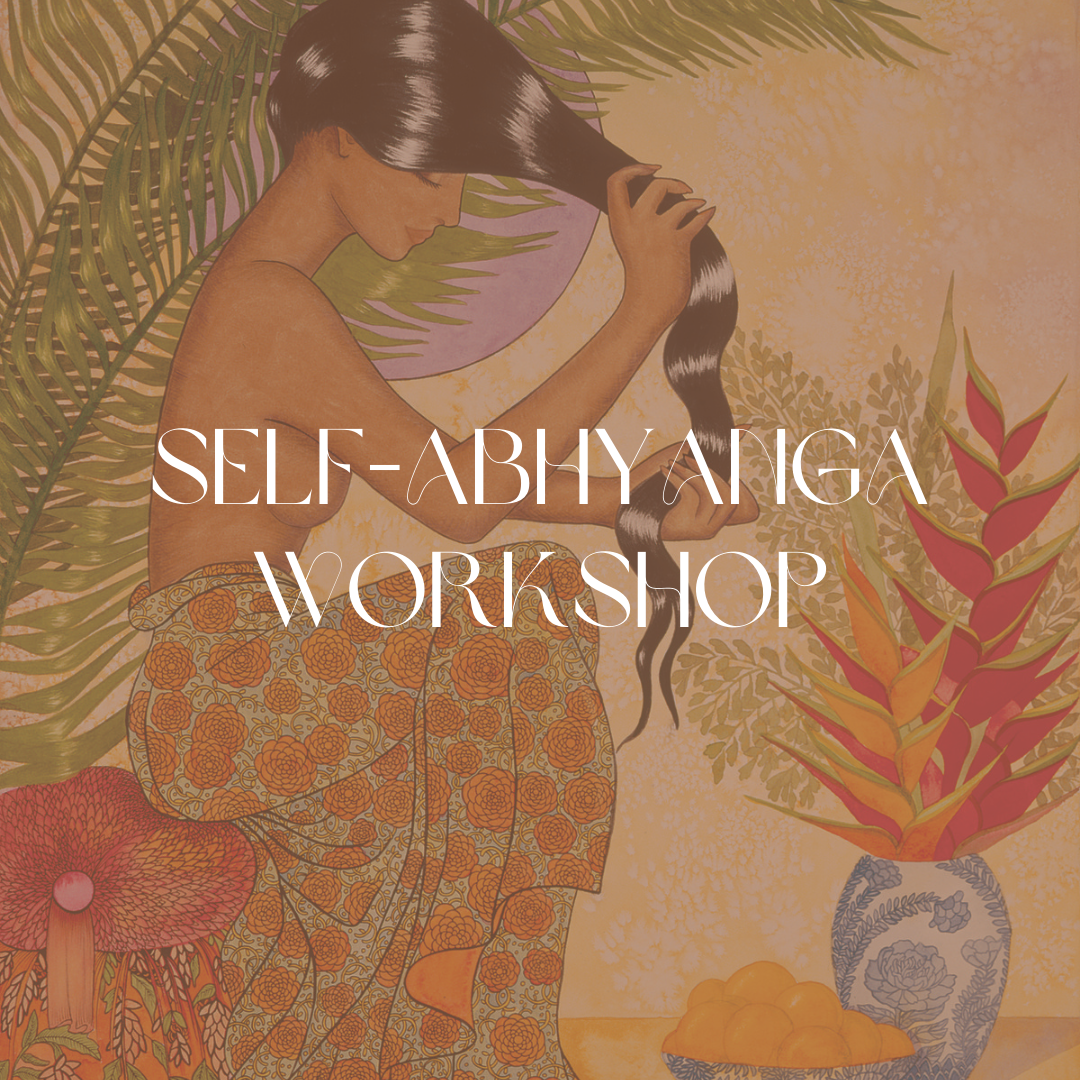Self-Abhyanga Workshop