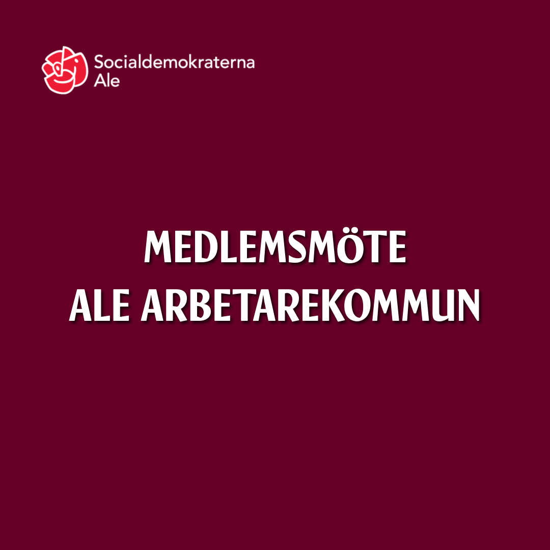 Medlemsmöte Ale arbetarekommun 