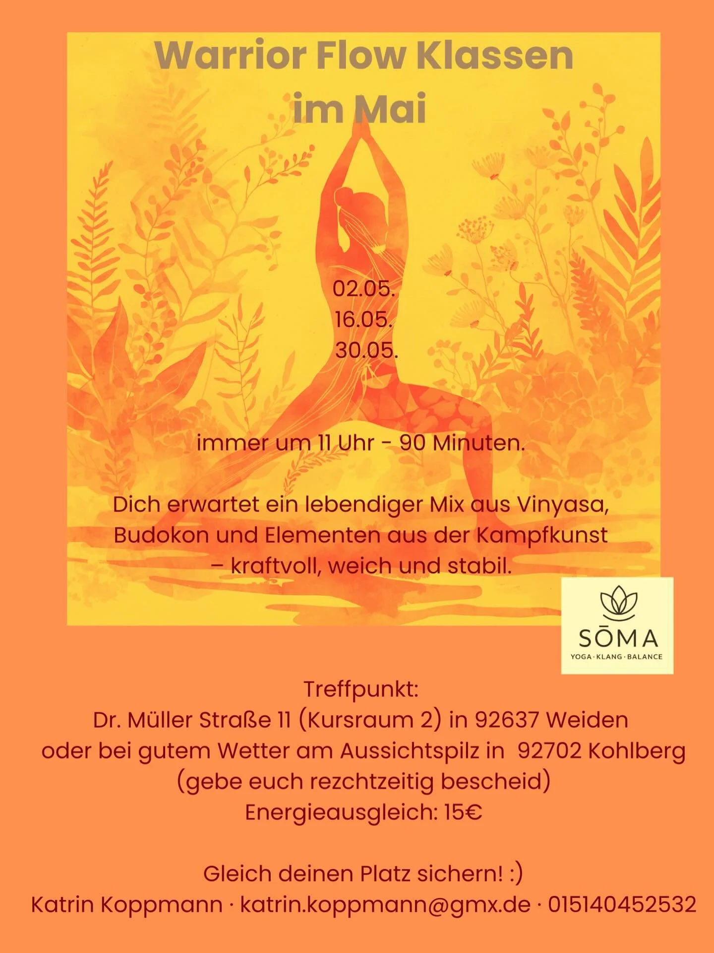 N&auml;chste Warrior Flow Termine :)