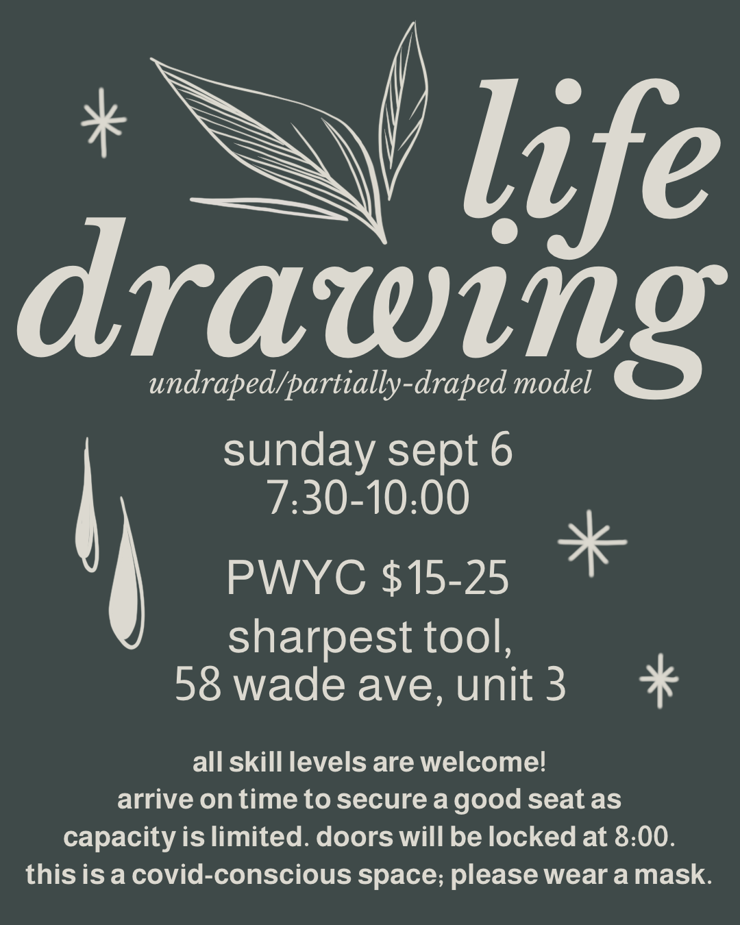Event flyer for a life drawing class on Sunday, September 6th from 7:30 to 10:00 AM at 58 Wade Avenue, Unit 3. The class is open to all skill levels, with a fee of $15 to $25. The flyer mentions social distancing and mask requirements.