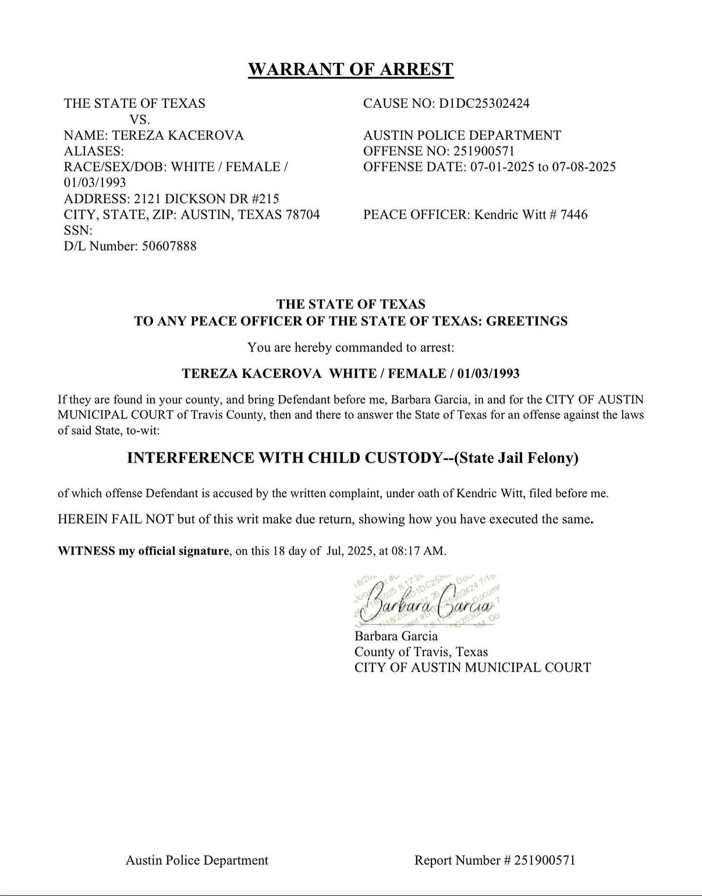 Here is the Texas warrant for Tereza&rsquo;s arrest for kidnapping Luka and taking him to a Czech.  A state jail FELONY.