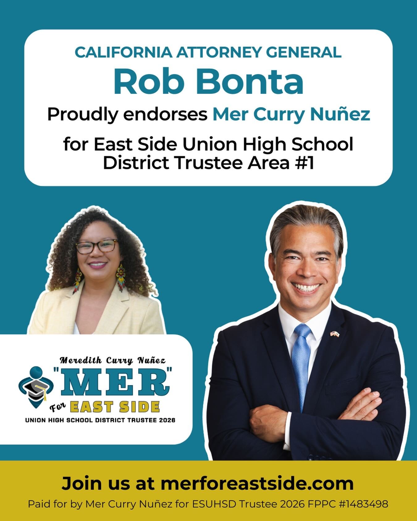 ⚡ENDORSEMENT!⚡
ATTORNEY GENERAL ROB BONTA endorses MER CURRY NU&Ntilde;EZ for East Side Union High School District Board to represent Area 1 (the Alum Rock neighborhood)!

Donate, volunteer, endorse, and support Mer at merforeastside.com!

🎉160+ Lea