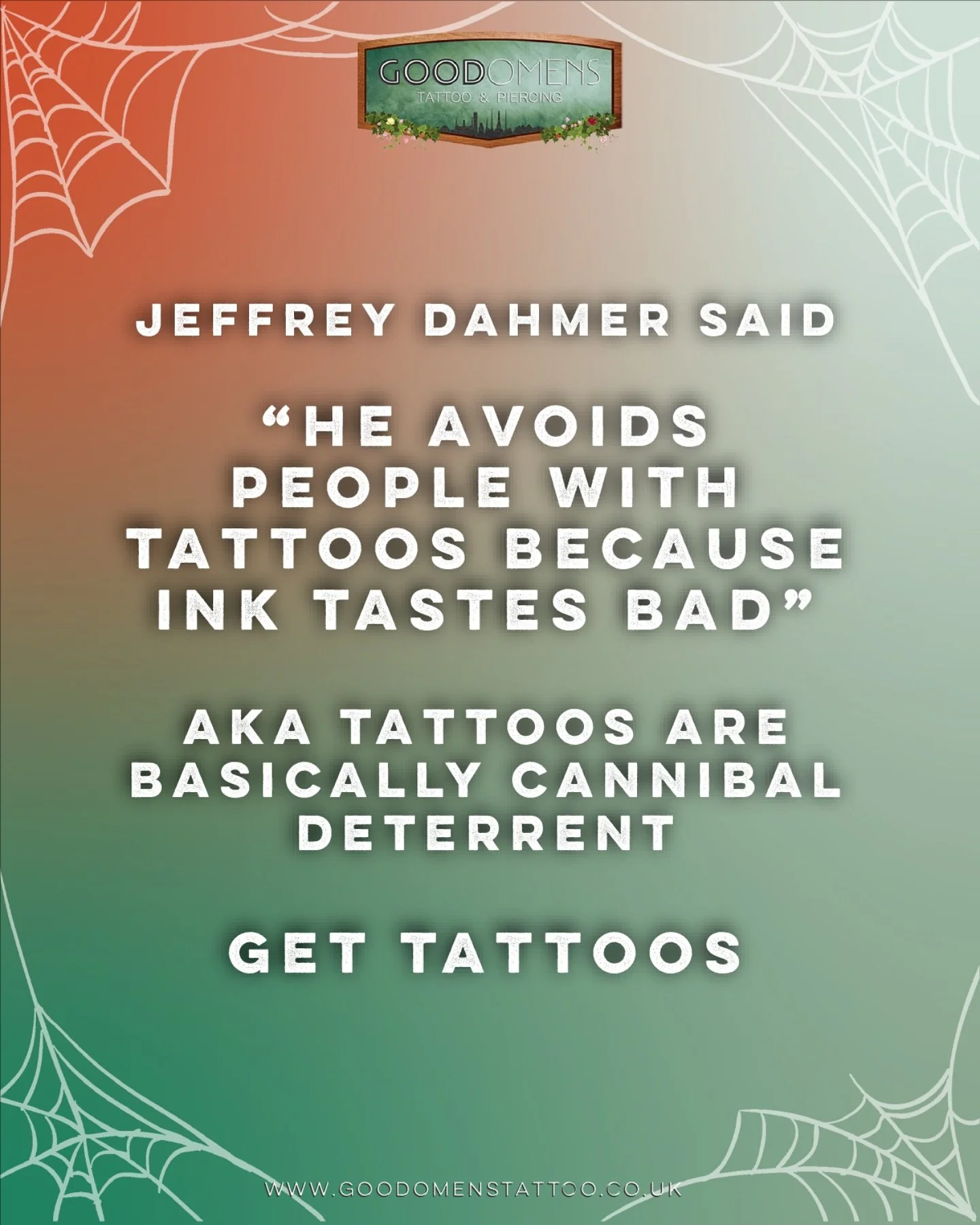 Jeffrey Dahmer said he avoided people with tattoos because the ink tasted bad… so really, tattoos are just personal safety measures 👀
(This is a joke — we don’t glorify or take lightly the real harm done. Just dark humor, no disr