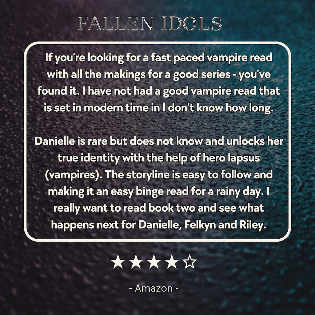 A 4 star review that reads "If you’re looking for a fast paced vampire read with all the makings for a good series - you’ve found it. I have not had a good vampire read that is set in modern time in I don’t know how long."