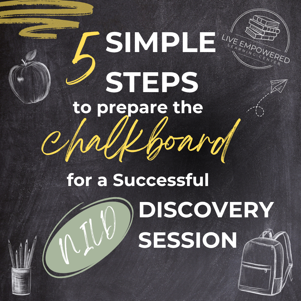 5 Simple Steps to Prepare the Chalkboard for a NILD Discovery Session