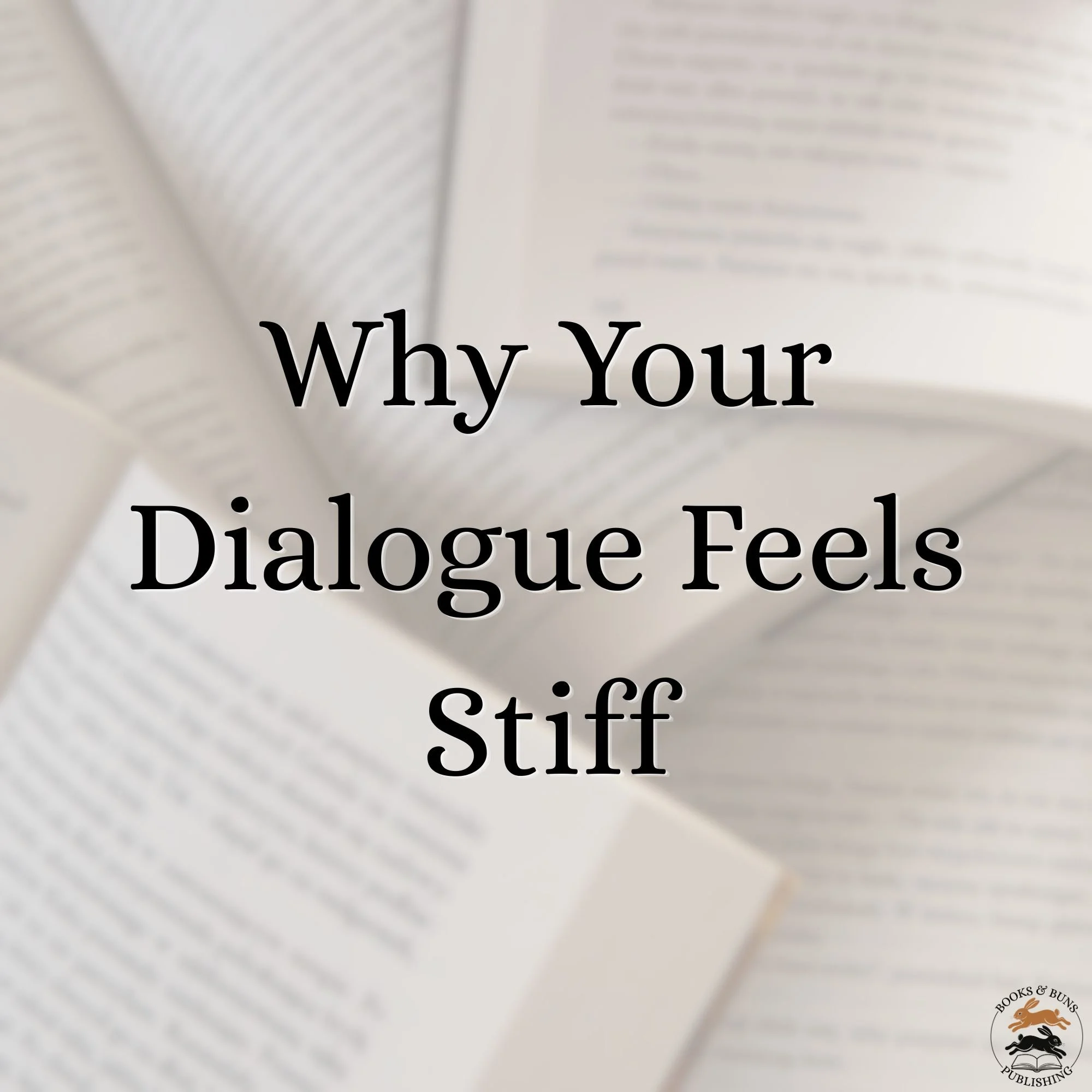 Why your Dialogue Feels Stiff