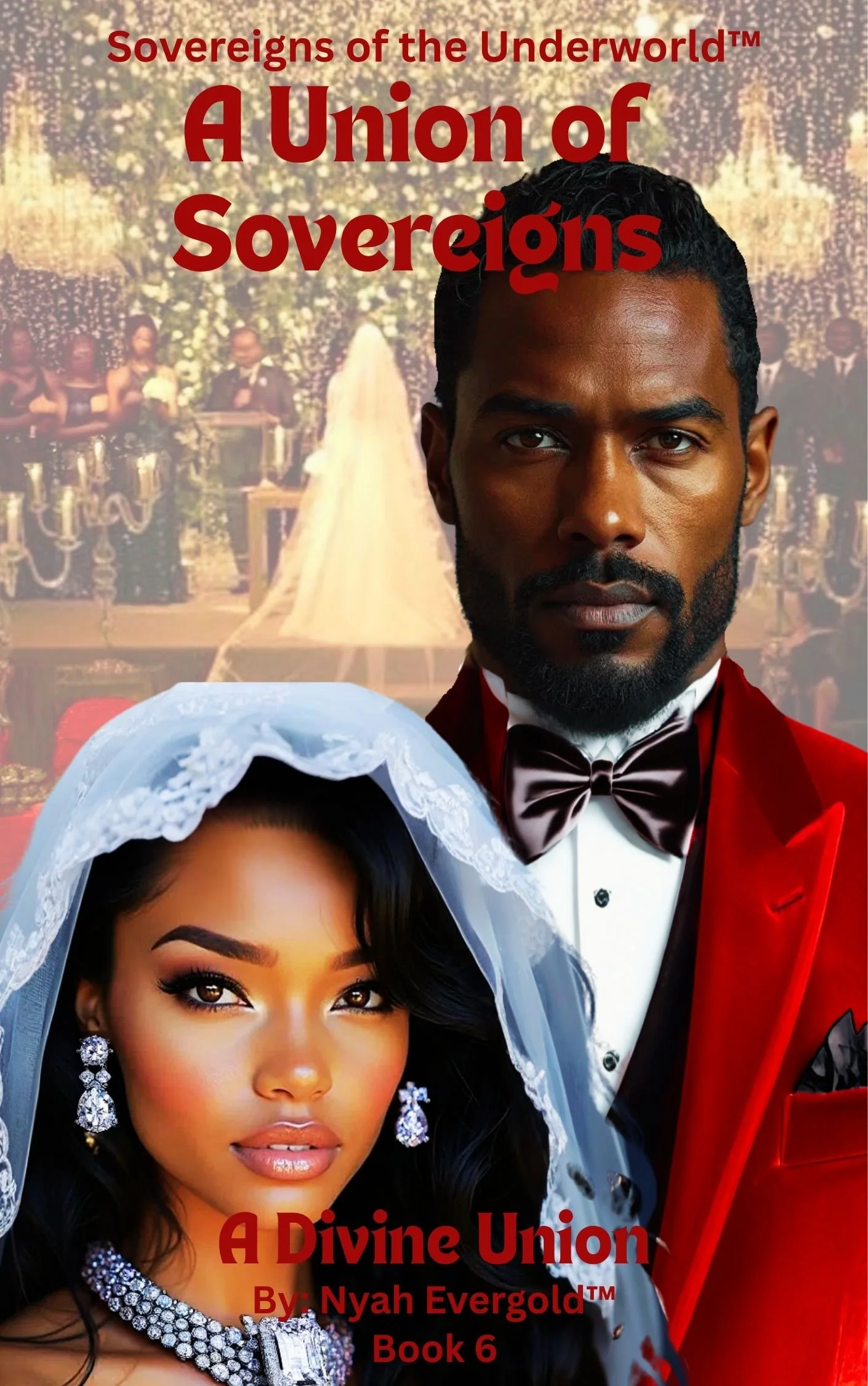 A Union of Sovereigns (Coming Soon December 2025!!!!) Book 6