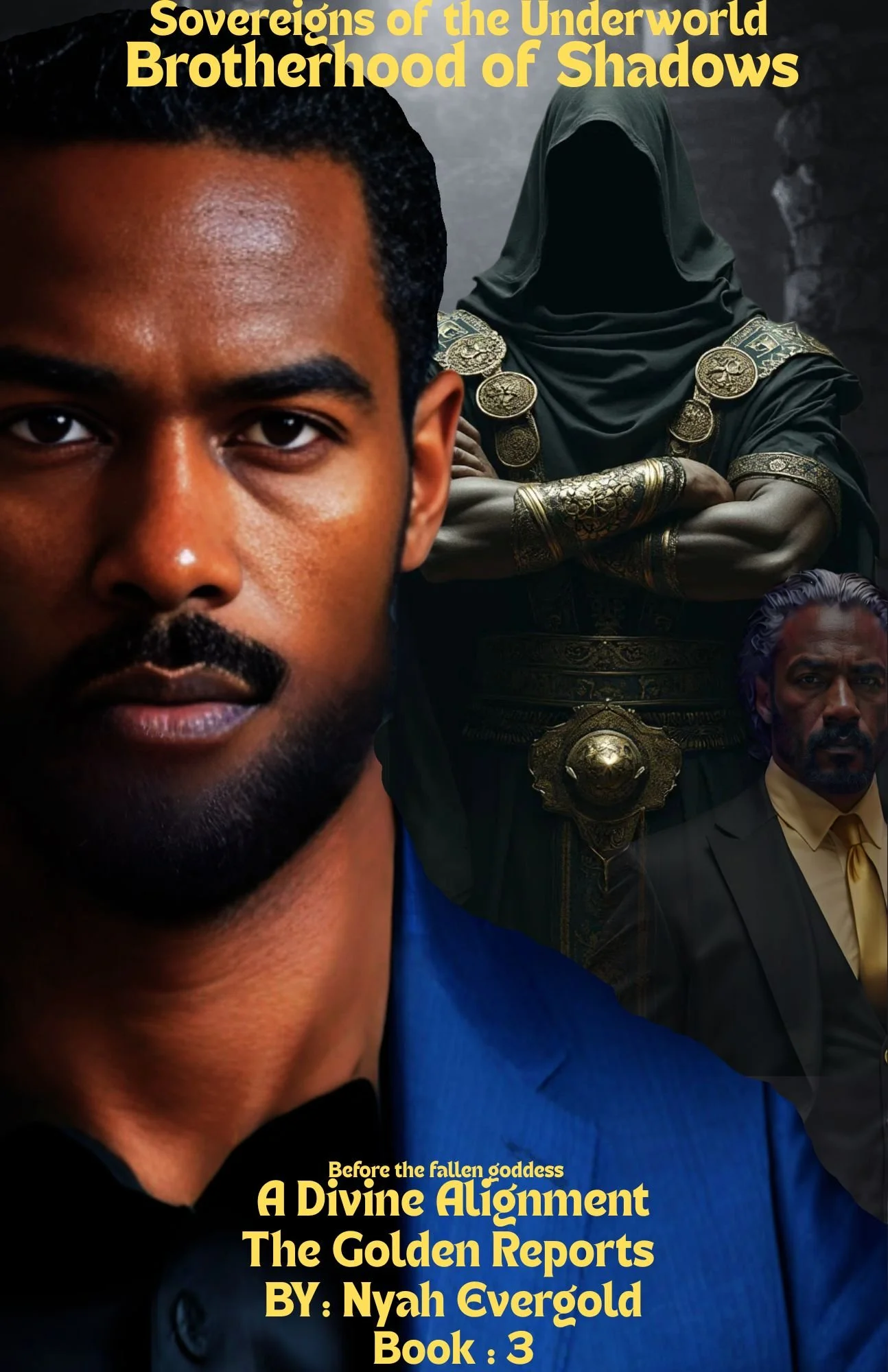 Daryl and the Brotherhood of Shadows (Before the Goddess) Book 3 (Available now on Amazon!!)