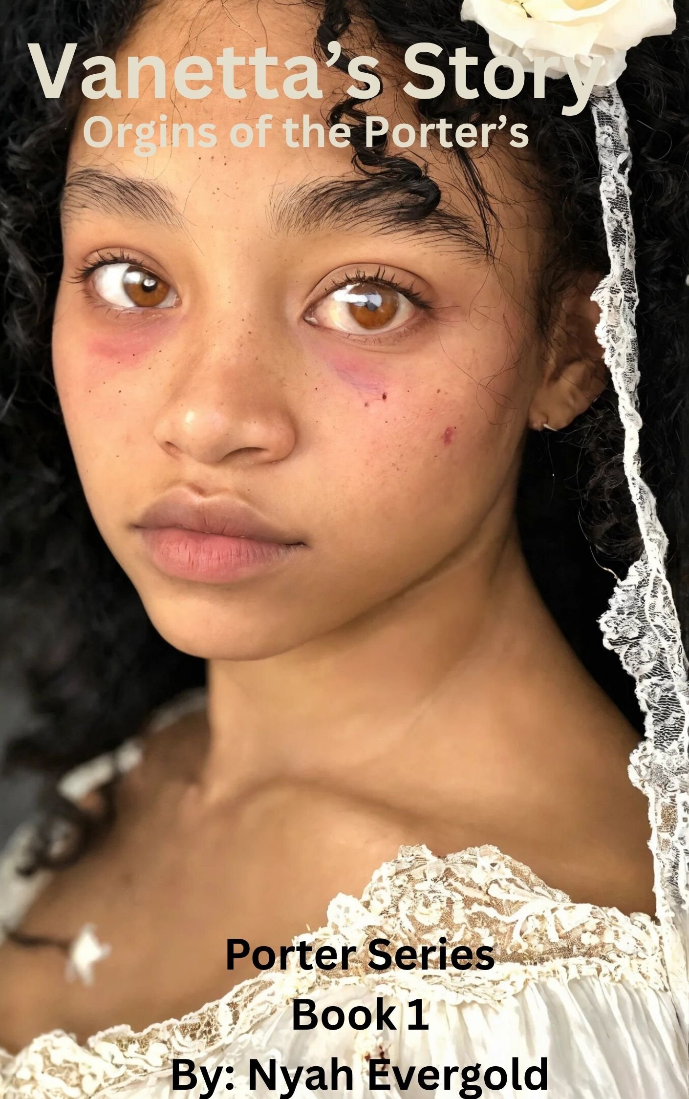 Vanetta's Story The Origins of the Porters (Book 1 of the Porter Series) Coming Summer 2026!!!