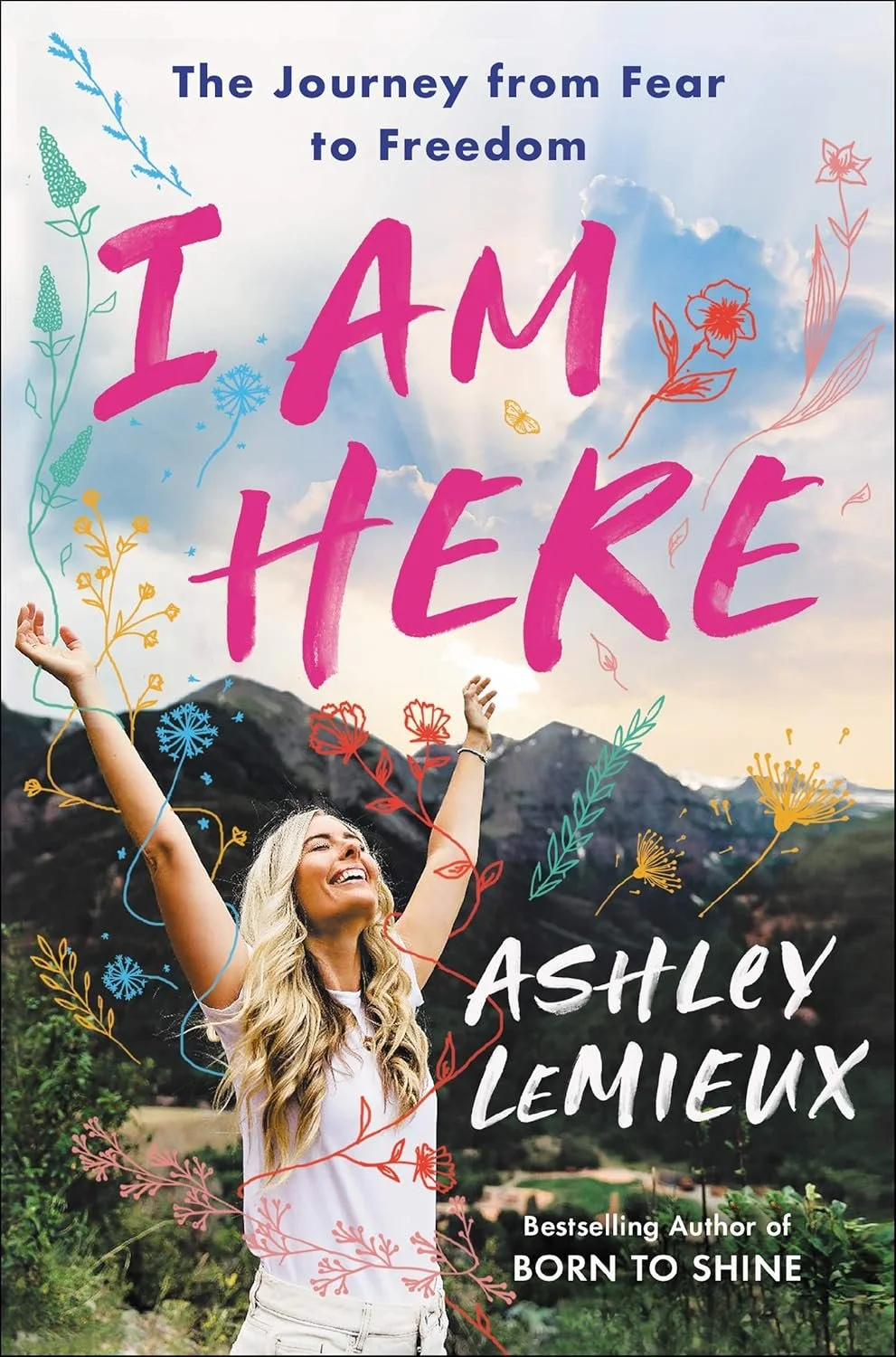I am Here by Ashley LeMieux