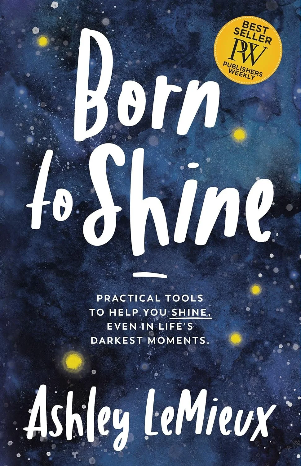 Born to Shine by Ashley LeMieux