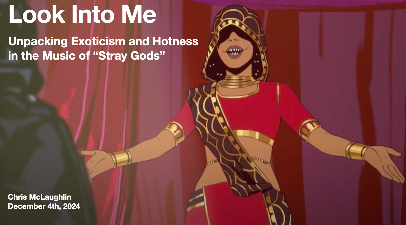 Look Into Me: Unpacking Exoticism and Hotness in the Music of “Stray Gods”