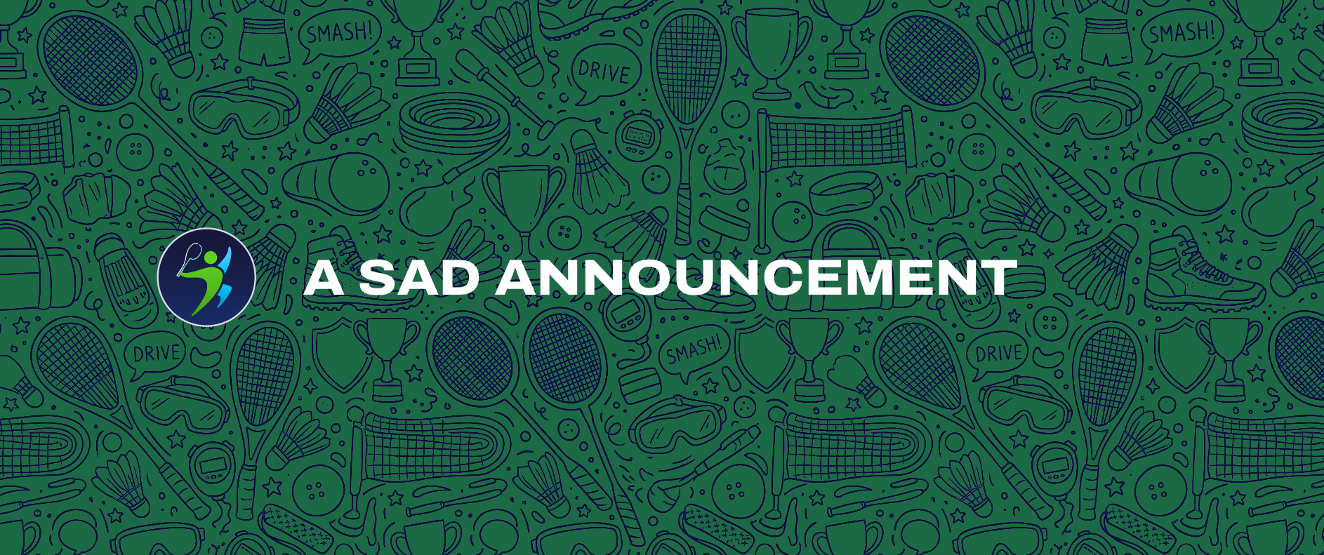 A Sad Announcement