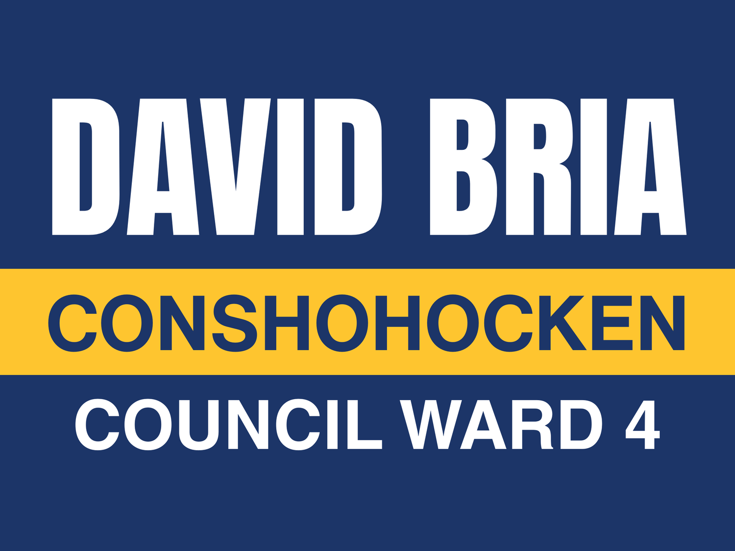 David Bria for Conshohocken Ward 4