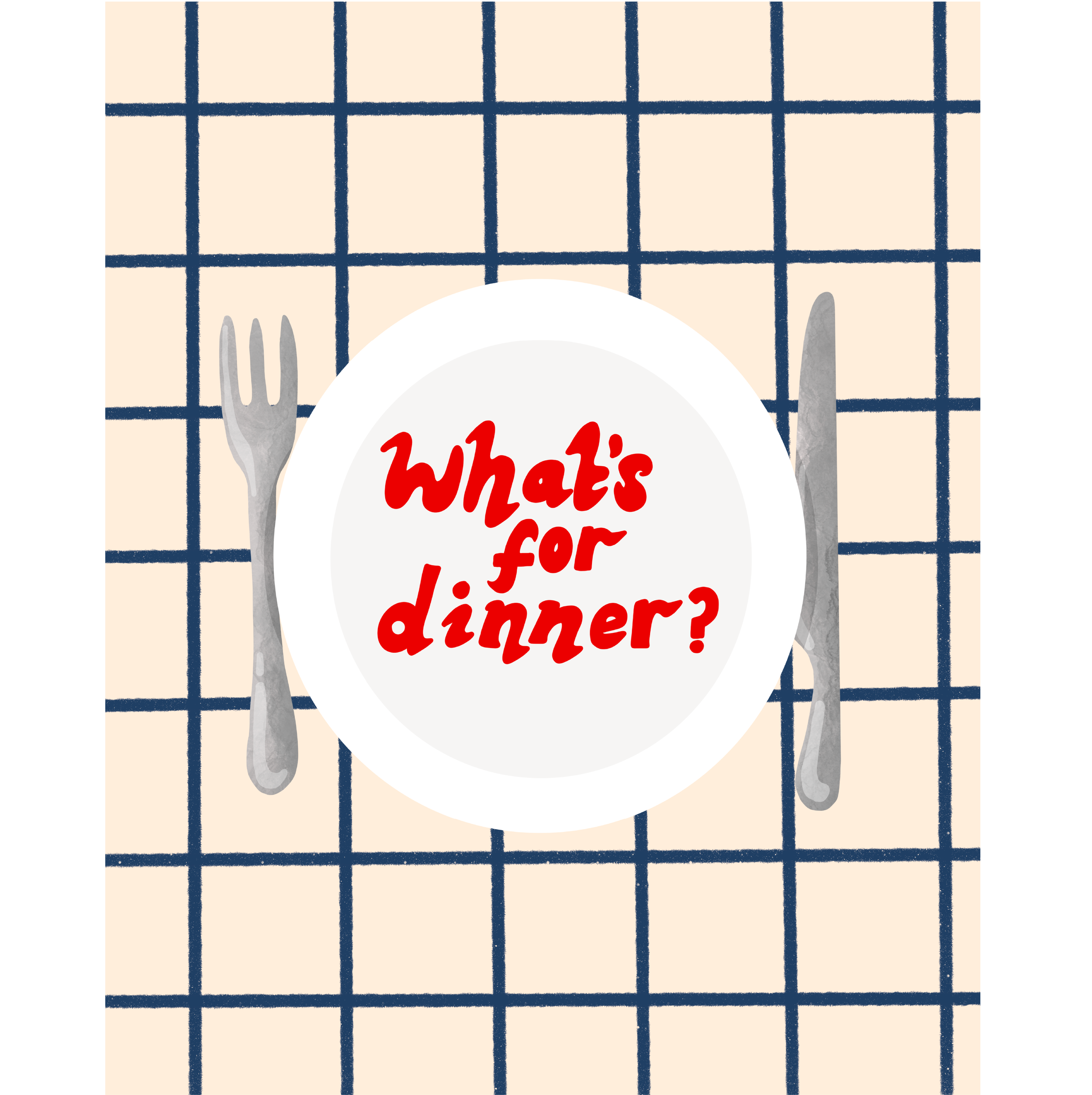 What's For Dinner?