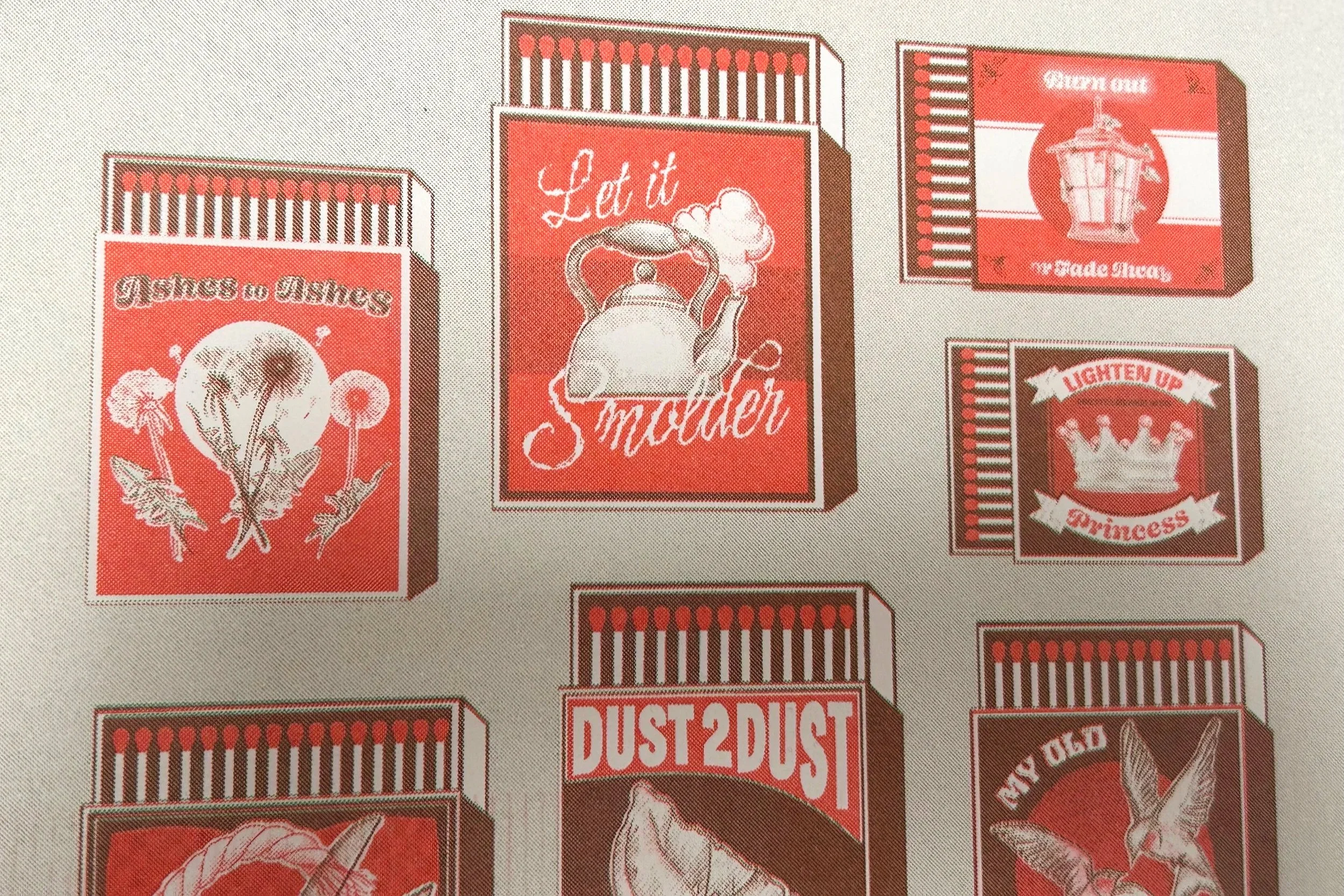 Illustration of vintage matchbooks with various designs and slogans, including 'Lyses to Arise', 'Let it Smolder', 'Quit Out', 'Lighten Up Princess', 'Dust 2 Dust', and 'I'm Old'.