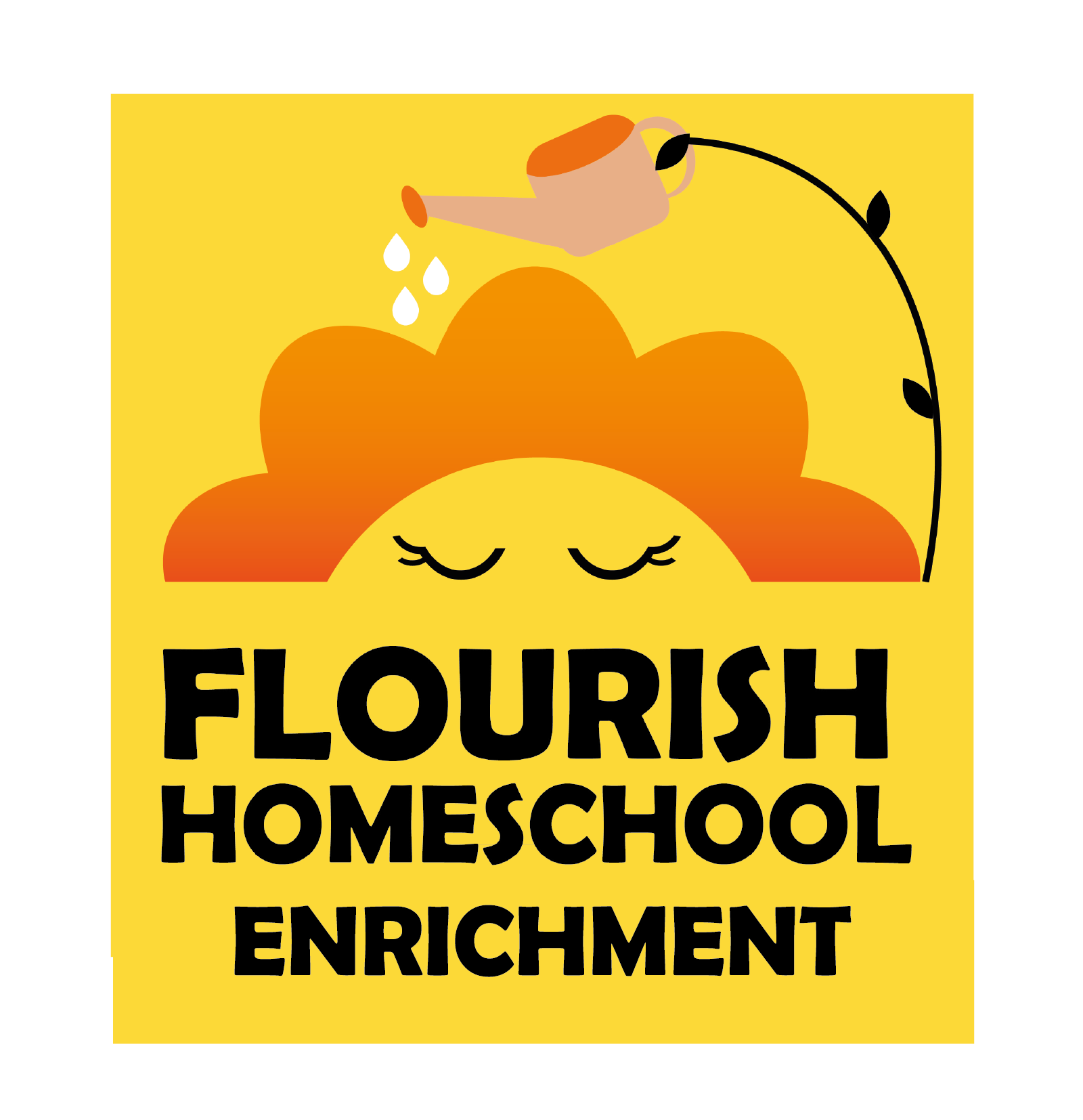 A bright yellow background with a smiling sun face at the center, orange clouds behind it, a watering can pouring water onto the sun, and black bold text that reads 'FLOURISH HOMESCHOOL ENRICHMENT'.