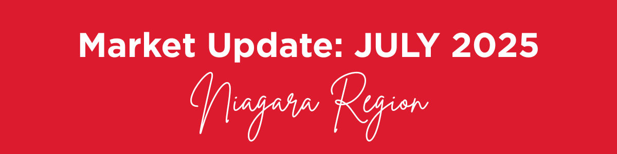 Niagara Real Estate Market Update - July 2025