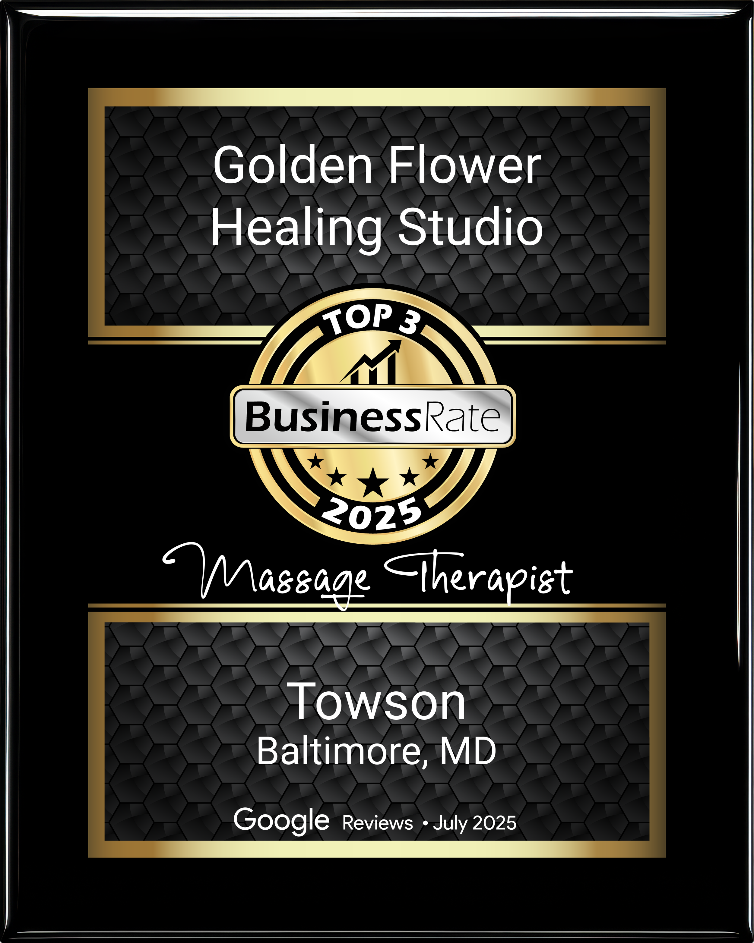Certificate or award plaque for Golden Flower Healing Studio, recognizing Towson, Baltimore, MD as a top 3 business rate in 2025 for massage therapy, based on Google reviews in July 2025.