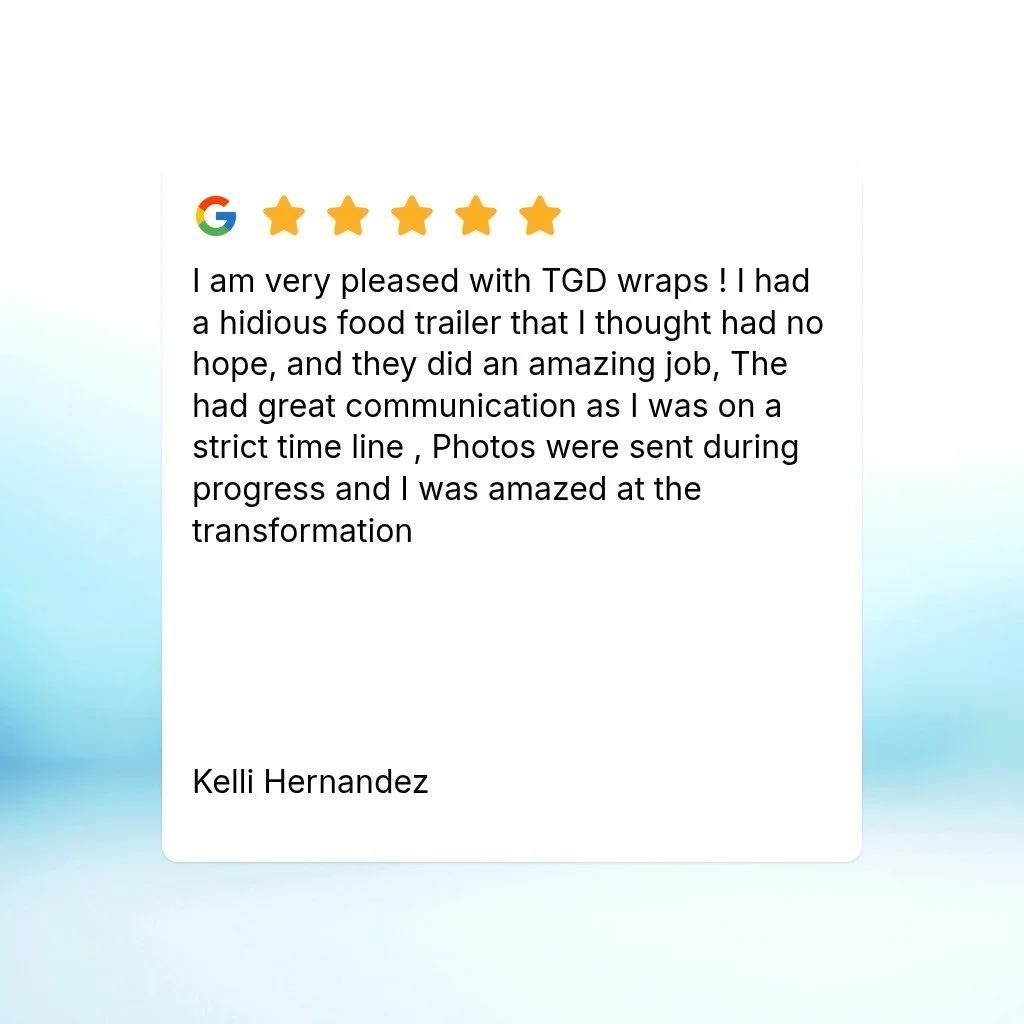 I am very pleased with TGD wraps ! I had a hidious food trailer that I thought had no hope, and they did an amazing job, The had great communication as I was on a  strict time line , Photos were sent during progress and I was amazed at the transforma