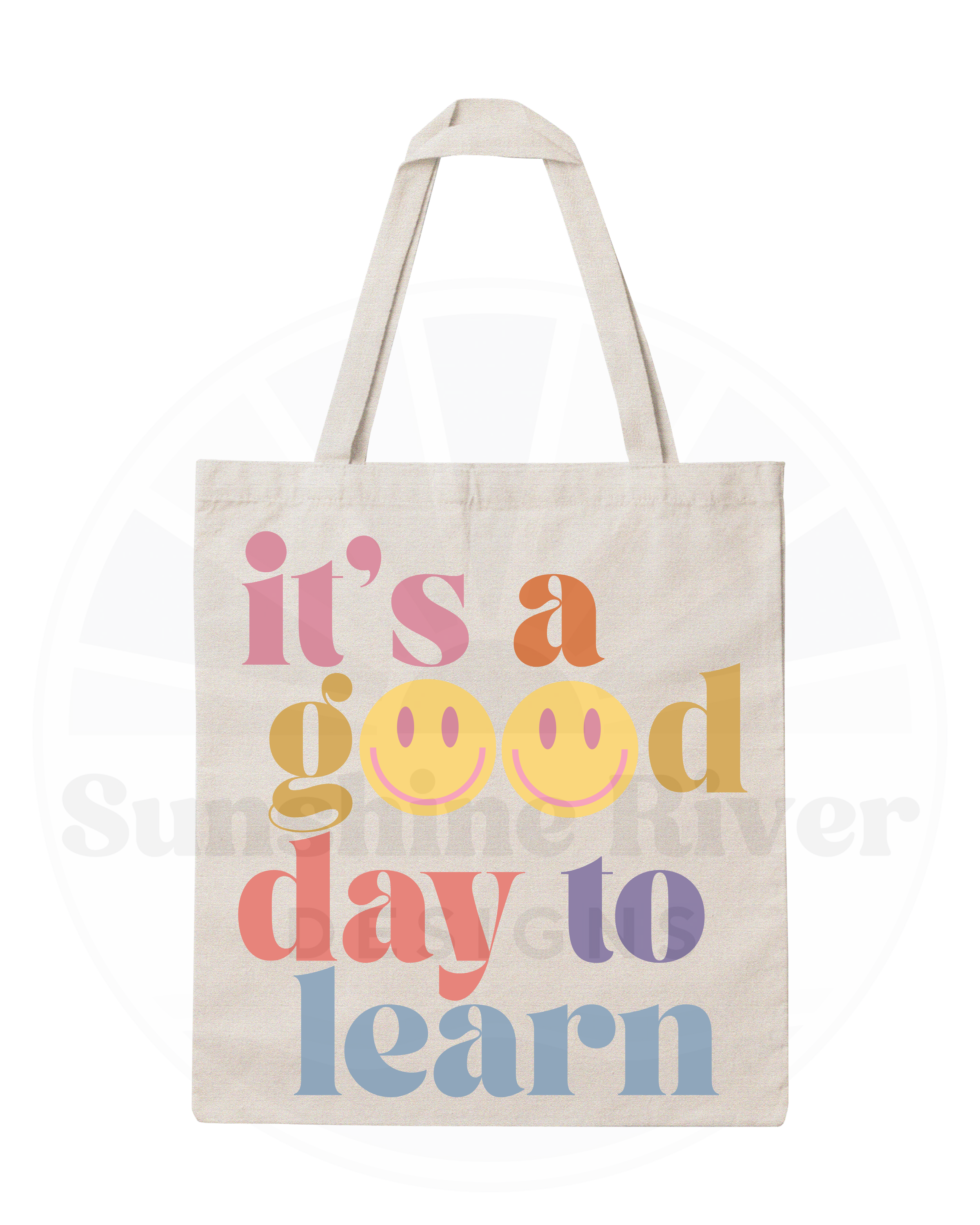 It's a Good Day to Learn Tote Bag