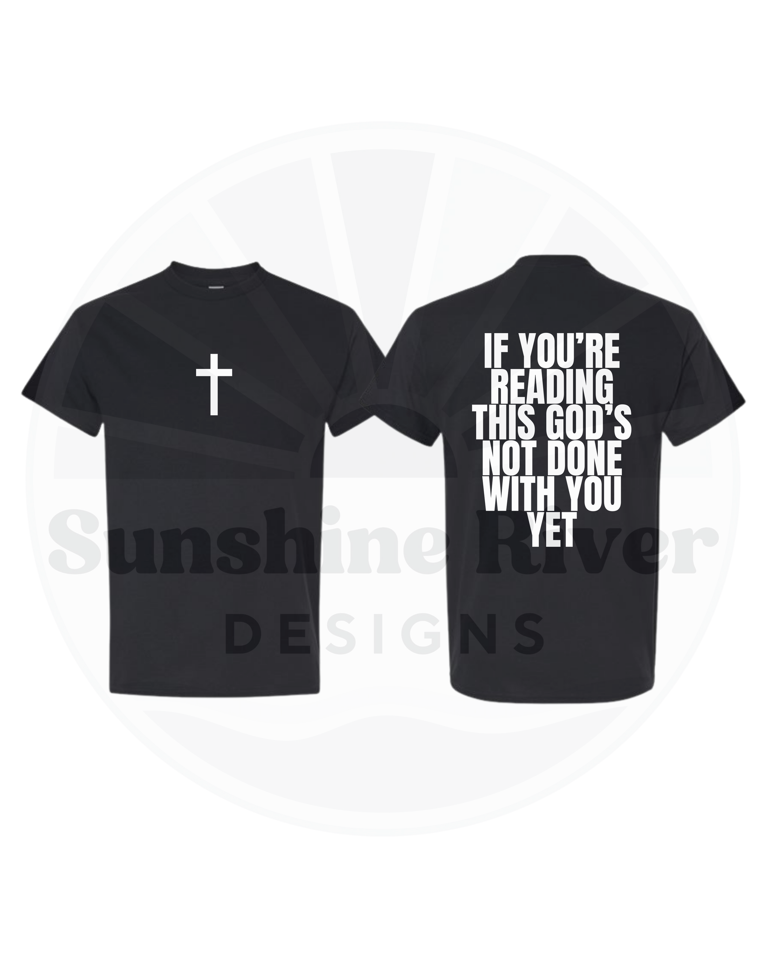 God's Not Done With You Yet Unisex Tee