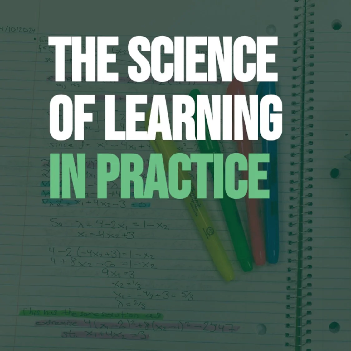 The Science of Learning in Practice