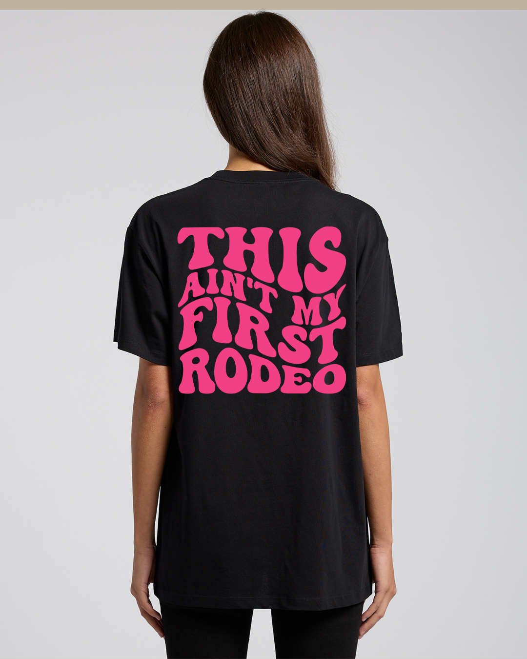 "This Ain't My First Rodeo" Graphic Tee