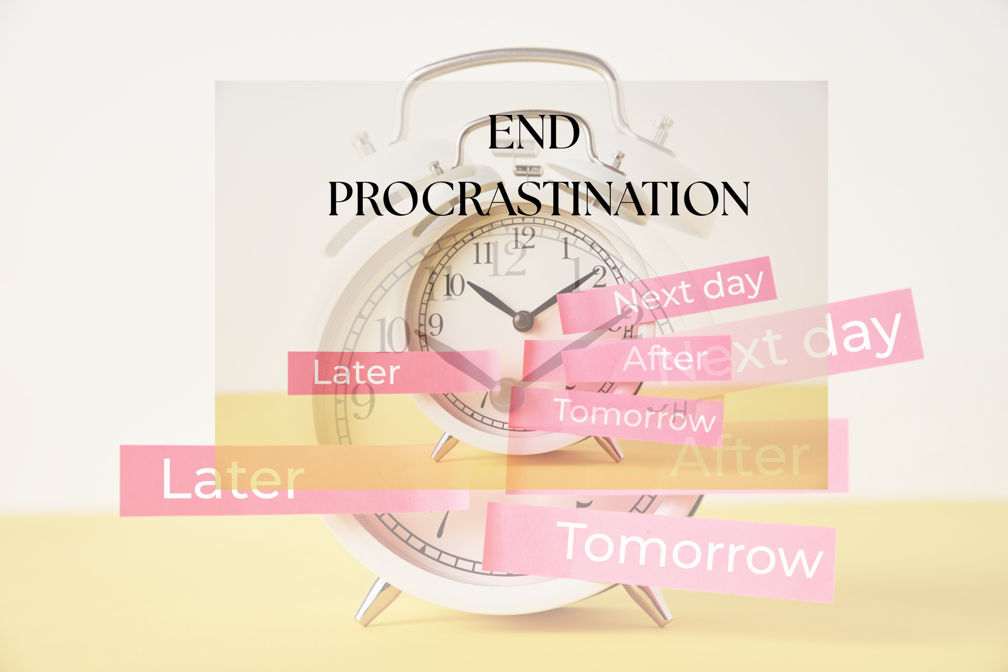 End Procrastination