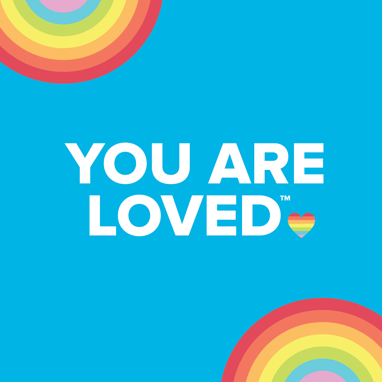 You Are Loved
