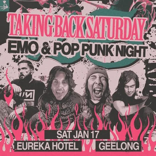  TAKING BACK SATURDAY: Emo &amp; Pop Punk Night - Geelong @ Eureka