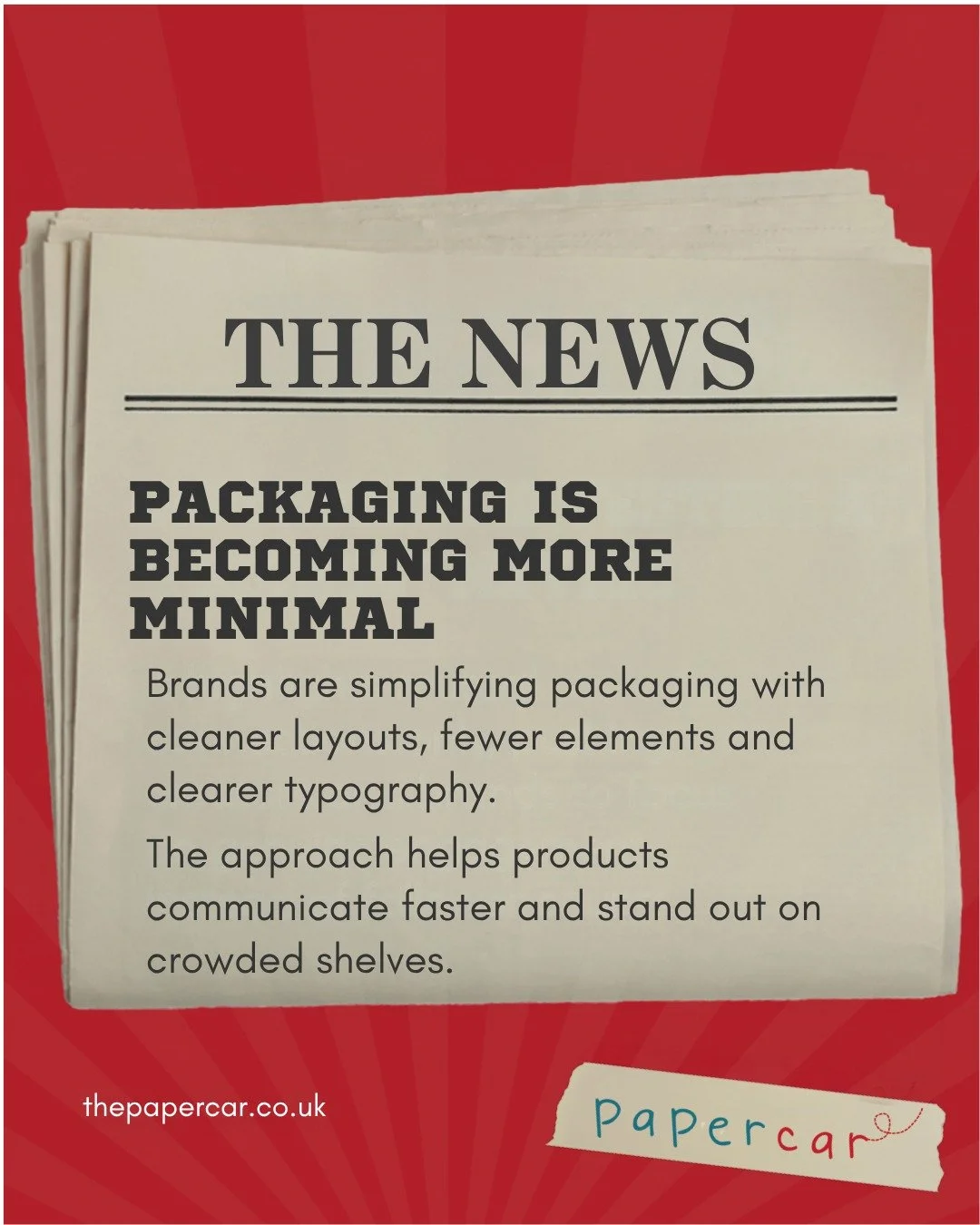 Packaging is getting simpler, but that doesn&rsquo;t mean less creative.
More brands are using cleaner layouts, stronger typography and fewer visual elements to make products easier to recognise and understand at a glance.
Good minimal packaging is n