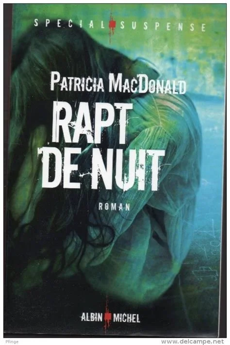 Rapt de nuit - Patricia Macdonald