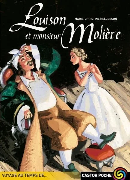 Louison et Monsieur Molière - Marie-Christine Helgerson