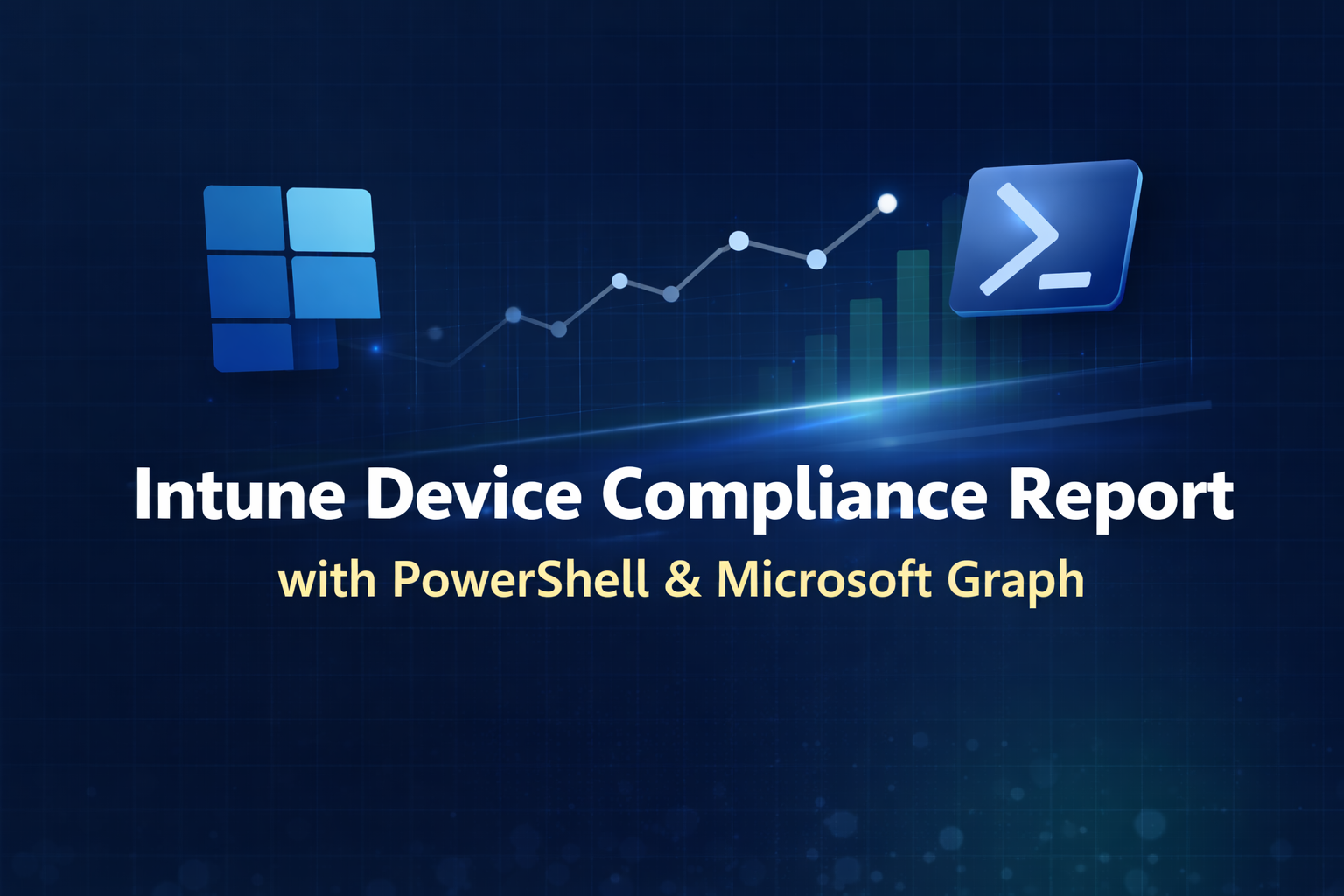 Intune Device Compliance Report with PowerShell &amp; Microsoft Graph
