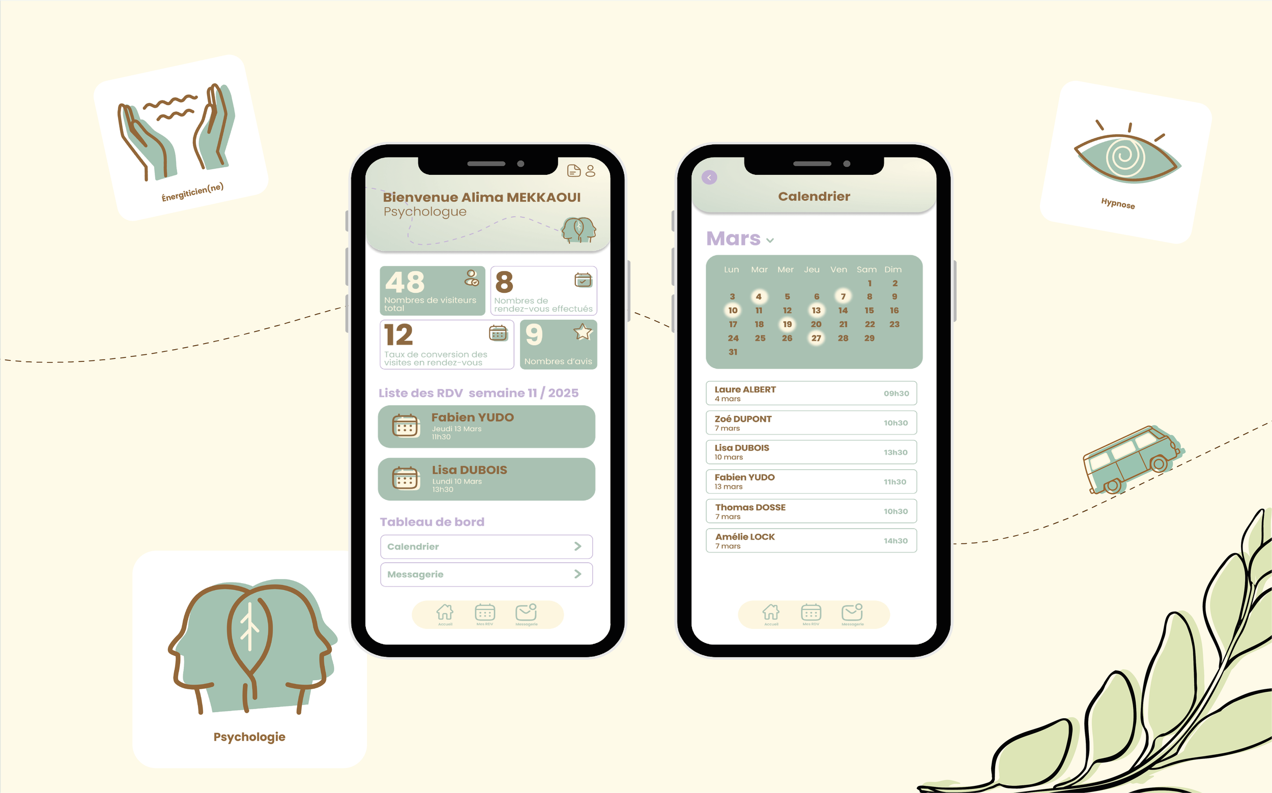 Deux smartphones affichant une application de gestion de planning et de statistiques pour un psychologue, avec des éléments graphiques style dessin, incluant des icônes symbolisant la psychologie, une hypnose, une voiture, un arbre stylisé et des feuilles, dans un design minimaliste aux couleurs douces beige, vert et violet.