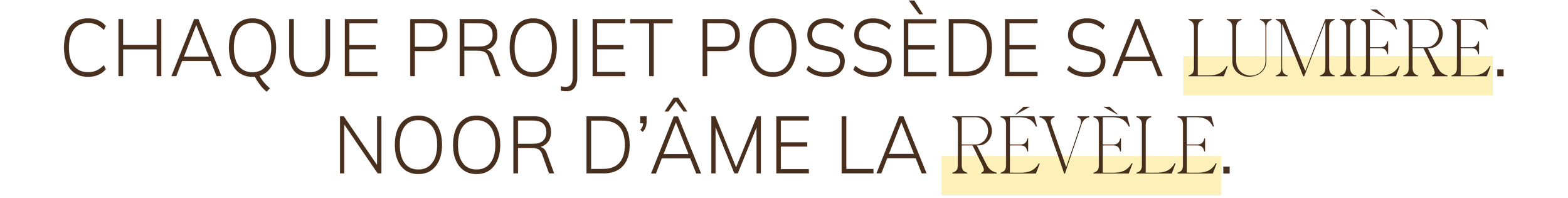 Une citation artistique en français disant : "Chaque projet possède sa semaine, noirc d'à même la veille" sur un fond transparent.