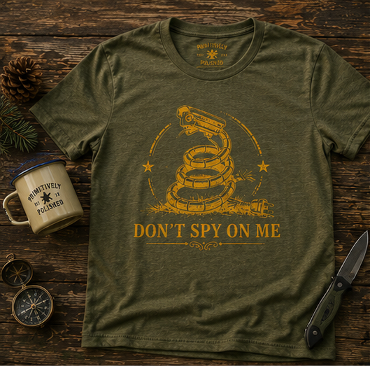 Don't Spy On Me™ Premium Tee | Military Green