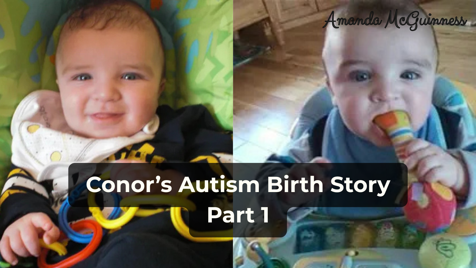 Conor’s Autism Birth Story
