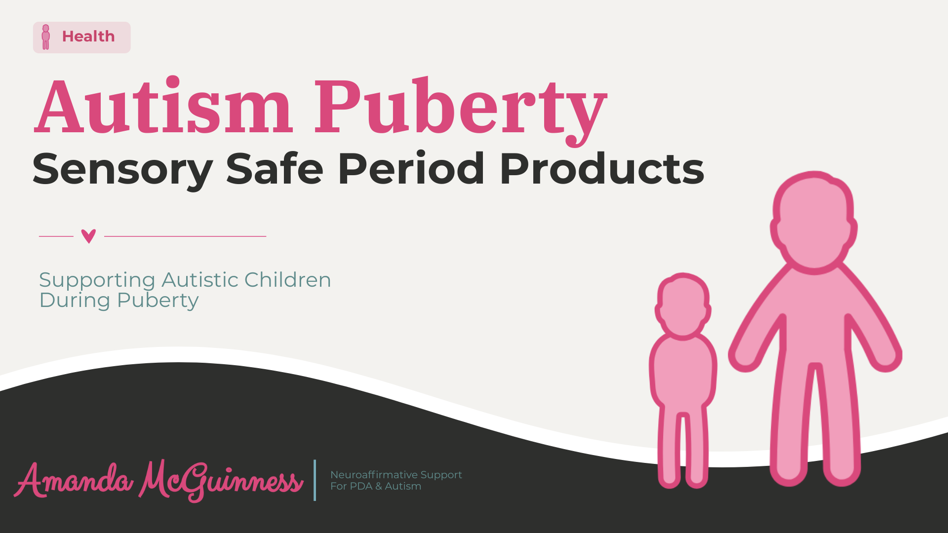 Autism Friendly Period Products