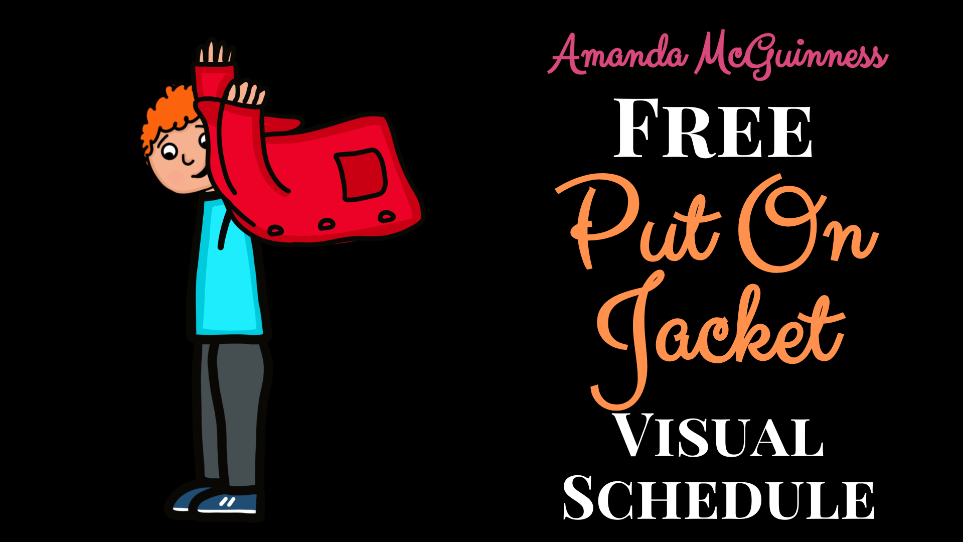 Put On Jacket Visual Support