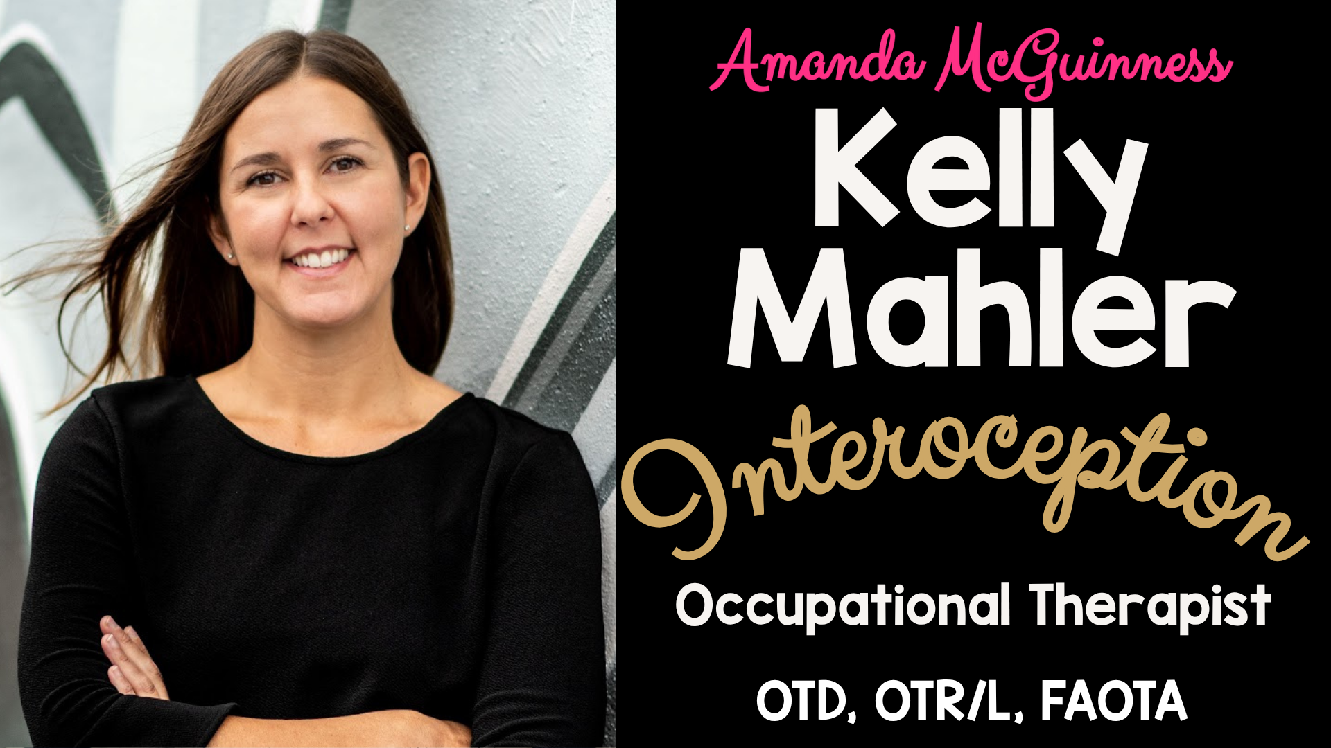 Kelly Mahler OT &amp; Interoception