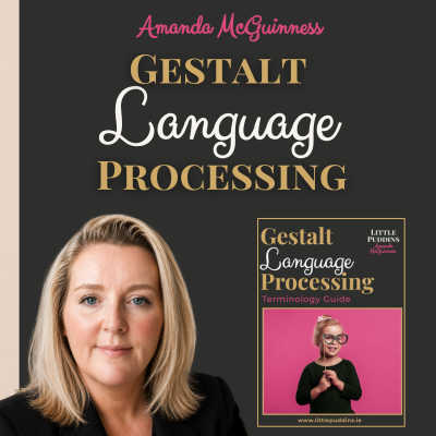 gestalt language processing terminology guide amanda mcguinness.png