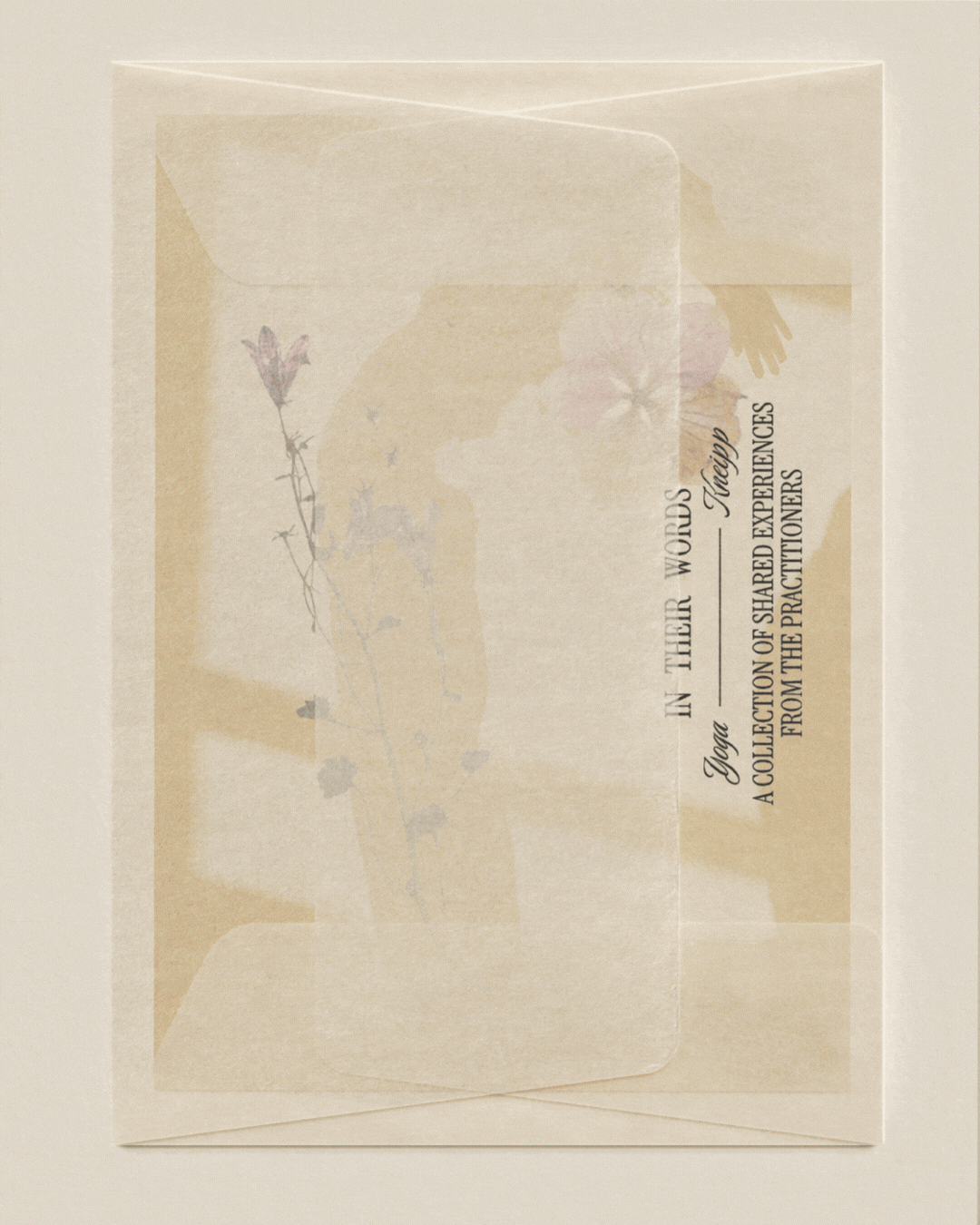 An envelope with semi-transparent floral decor and text that reads, "Yoga in Thirllr Worlds - A Collection of Shared Experiences from the Practitioners."