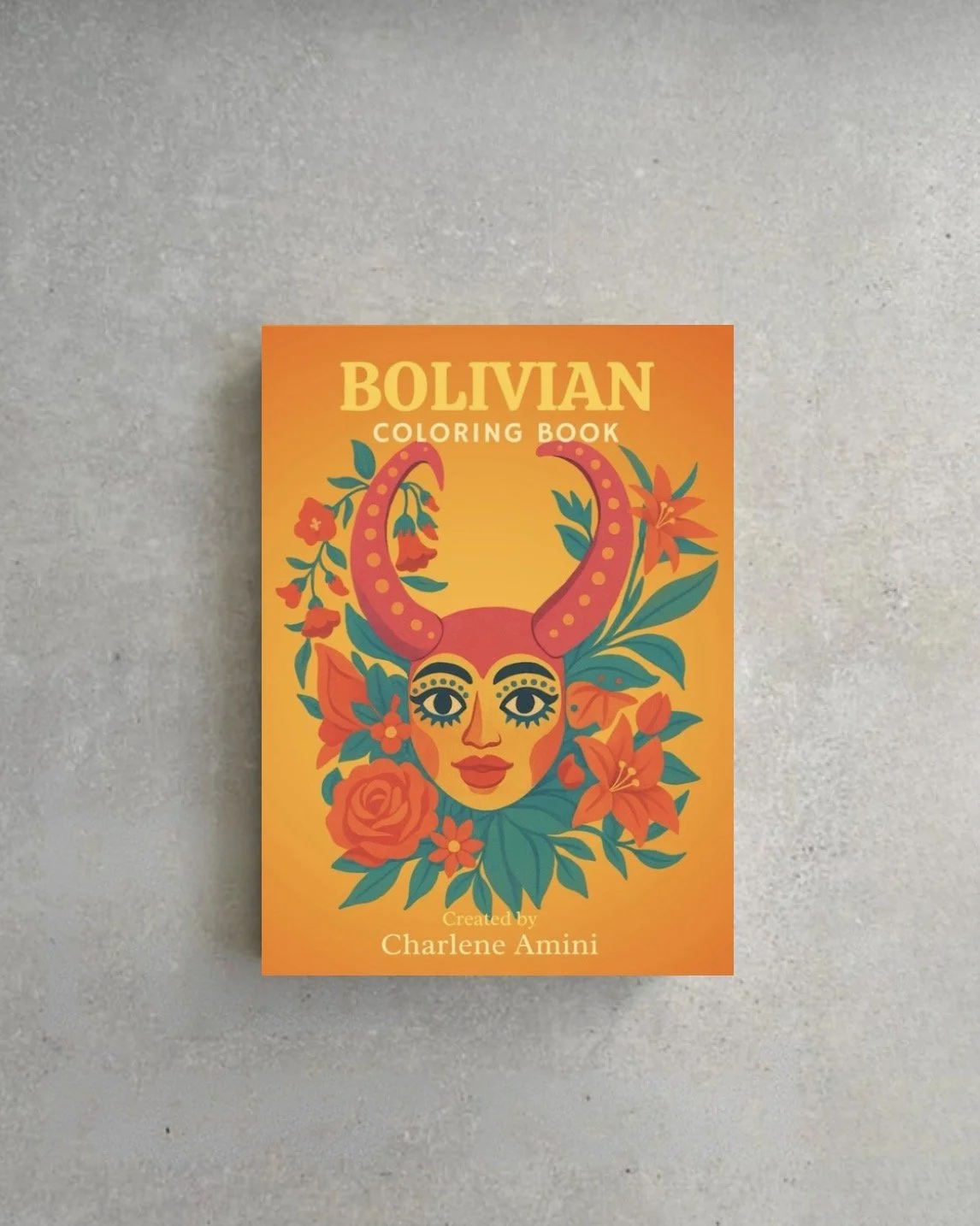 The Bolivian Coloring Book by Charlene Amini