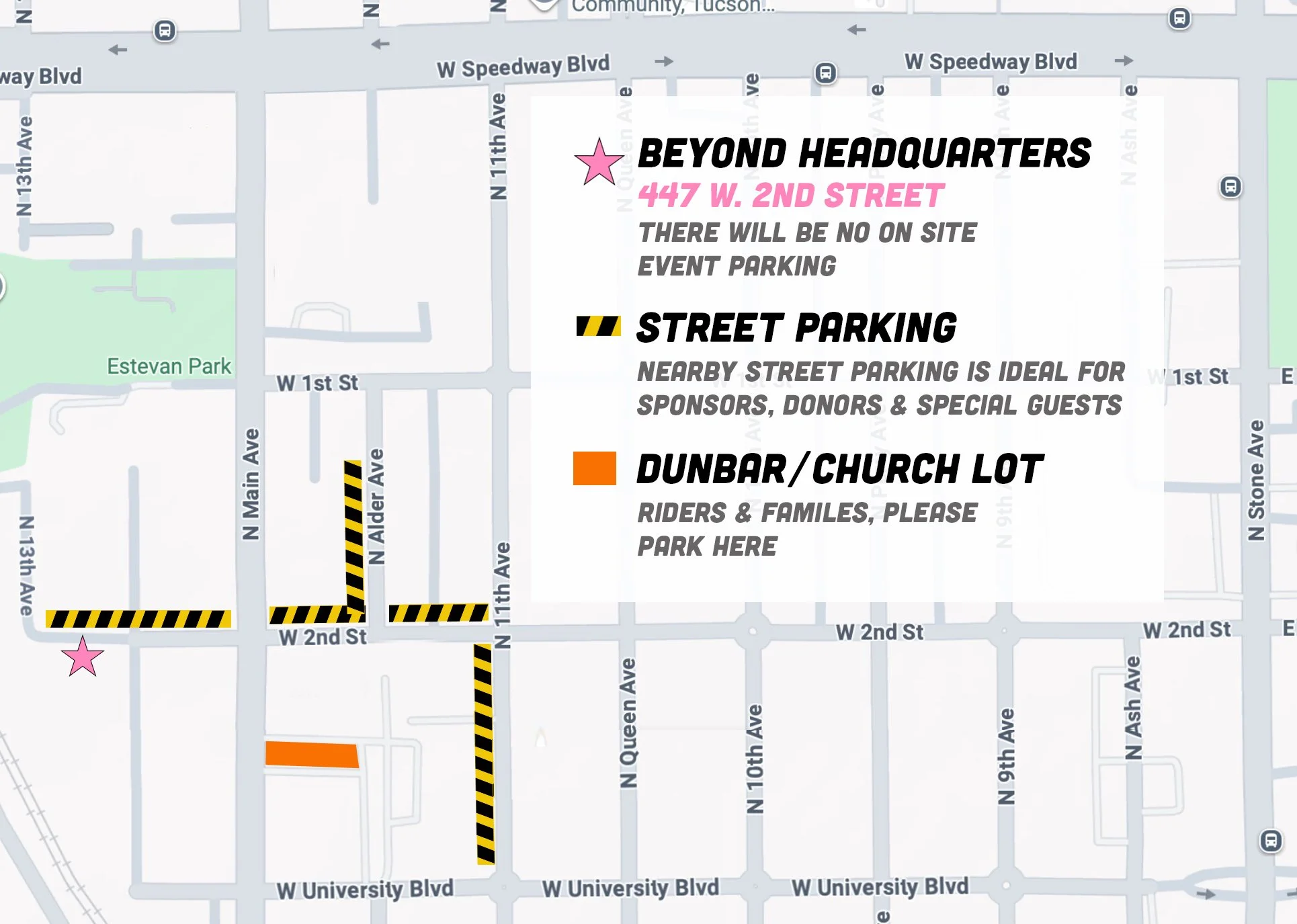 Map showing event parking areas and street parking options around Beyond Headquarters at 447 W. 2nd Street in Tucson. The map highlights a specific lot designated for Dunbar and church attendees, and nearby street parking suitable for sponsors, donors, and special guests. Streets like W 1st St, W 2nd St, and N 13th Ave are visible, with the Estevan Park area shown in green.