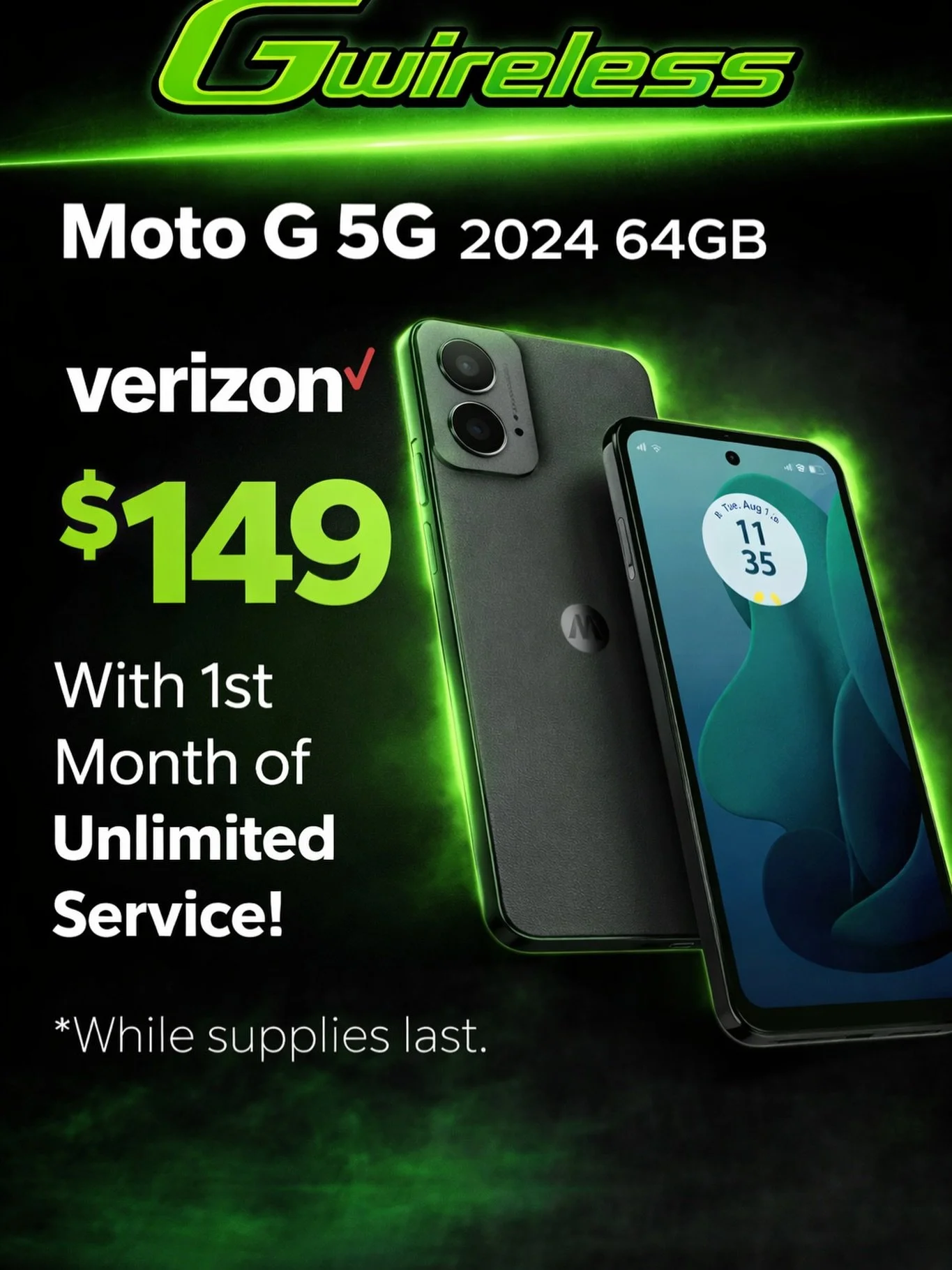 Get A Moto G 5G 64gb With 1 Month Of Unlimited Service On Verizon Prepaid $149 While Supplies Last! Gwieless 2609 East Ashlan Ave Fresno Ca 93726 559-554-5207 www.gwirelessfresno.com