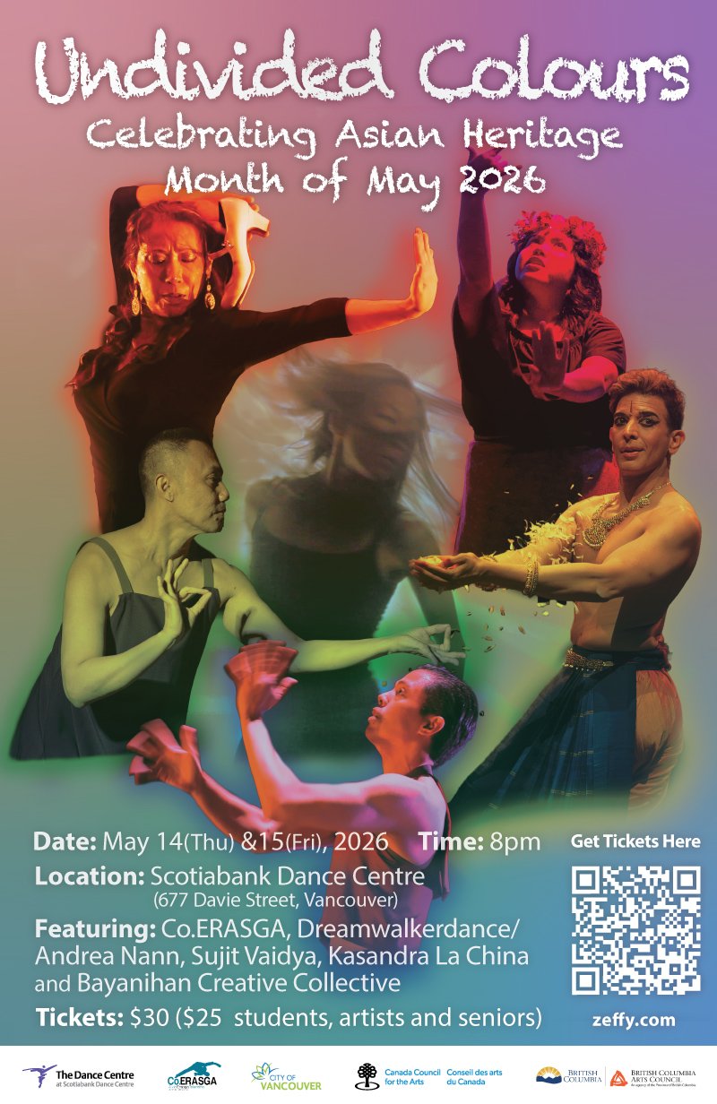 Poster titled "Undived Colours" with images of diverse dancers performing, celebrating Asian Heritage Month in May 2026 at Scotiabank Dance Centre, Vancouver. Includes event details and a QR code.