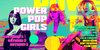 Power Pop Girls ~ Vol. IV • What's On Queer BC Magazine